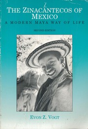 Cover of: The Zinacantecos of Mexico by Evon Zartman Vogt