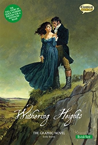 Wuthering Heights The Graphic Novel: Quick Text (British English) by Emily Brontë