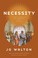 Cover of: Necessity: A Novel (Thessaly Book 3)