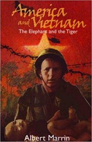 Cover of: America and Vietnam: the elephant and the tiger