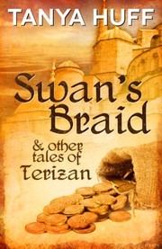 Cover of: Swan's Braid and Other Tales of Terizan