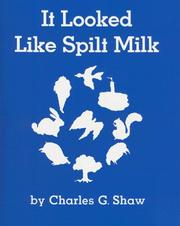 Cover of: It Looked Like Spilt Milk | Charles G. Shaw