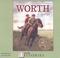 Cover of: Worth (Live Oak Histories)