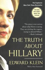 Cover of: The Truth About Hillary: What She Knew, When She Knew It, and How Far She'll Go to Become President