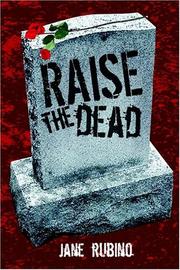 Cover of: Raise The Dead | Jane Rubino