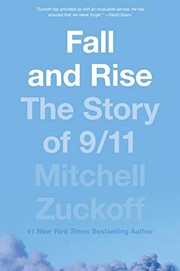 Cover of: Fall and Rise: The Story of 9/11 by Mitchell Zuckoff