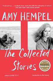 Cover of: The Collected Stories of Amy Hempel by Amy Hempel