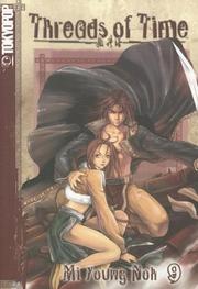 Cover of: Threads of Time Volume 9 (Threads of Time) | Mi Young Noh