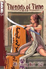 Cover of: Threads of Time Volume 10 (Threads of Time) by Mi Young Noh