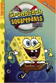 Cover of: SpongeBob SquarePants, the Movie by Stephen Hillenburg
