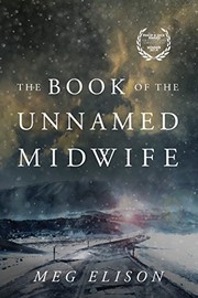 Cover of: The Book of the Unnamed Midwife (The Road to Nowhere 1)