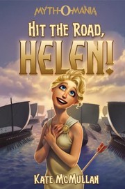Cover of: Hit the Road, Helen! (Myth-O-Mania)