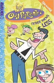 Cover of: Fairly OddParents, The Volume 3: Father Knows Less (Fairly OddParents Cine-Manga)
