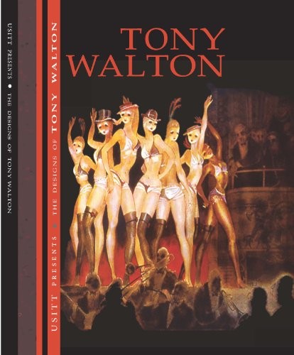 The Designs of Tony Walton by Delbert Unruh