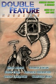 Cover of: Double Feature Magazine: Science Fiction & Horror (Volume 2) by JC Michaels, Christian Riley, Brian Asman, Steve Carr, Jason Lairamore, Thomas Logan, Fredrick Obermeyer