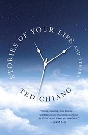Cover of: Stories of Your Life and Others by Ted Chiang