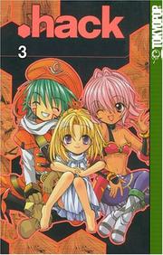 Cover of: .Hack//Legend of the Twilight Vol. 3