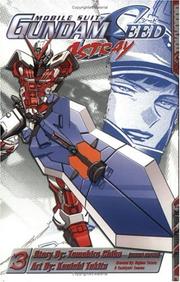 Cover of: Mobile Suit Gundam Seed Astray (Gundam (Tokyopop) (Graphic Novels)), Vol. 3 (Gundam (Tokyopop) (Graphic Novels)) by Hajime Yatate & Yoshiyuki Tomino, Kouichi Tokita