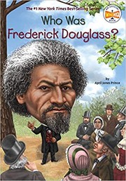 Who Was Frederick Douglass? by April Jones Prince