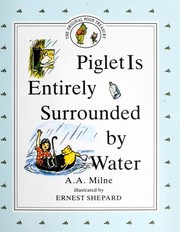 Piglet is Entirely Surrounded by Water by A. A. Milne