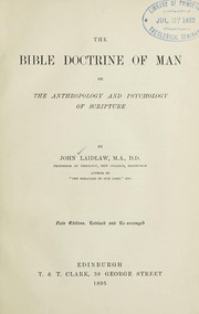 Cover of: The Bible doctrine of man | John Laidlaw