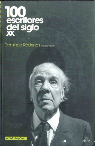 100 escritores del siglo XX by Domingo Ródenas (coordinador).