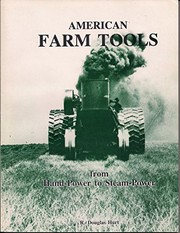Cover of: American farm tools: from hand-power to steam-power