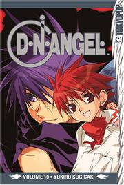 Cover of: D.N.Angel, Vol. 10 by Yukiru Sugisaki