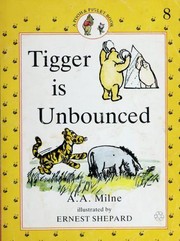 Tigger Is Unbounced by A. A. Milne