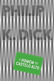 Cover of: O Homem do Castelo Alto (Em Portuguese do Brasil) by Philip K. Dick