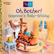 Cover of: Oh, Bother! Someone's Baby-Sitting!