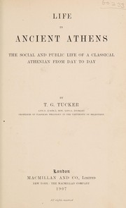 Cover of: Life in ancient Athens | T. G. Tucker