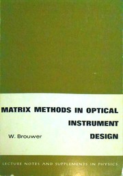 Cover of: Matrix methods in optical instrument design. | Willem Brouwer