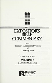 Cover of: The Expositor's Bible Commentary: Matthew, Mark, Luke (Volume 8)