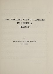 The Wingate-Winget families in America by Esther Mae Winget Warner