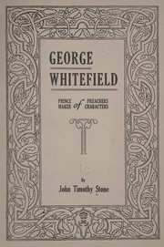 Cover of: George Whitefield, prince of preachers | John Timothy Stone