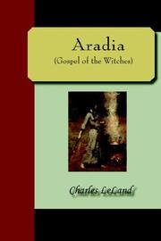 Cover of: Aradia by Charles Godfrey Leland, Charles Godfrey Leland