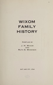 Wixom family history by Justin Humboldt Wixom