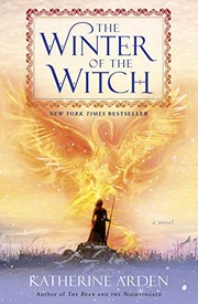 Cover of: The Winter of the Witch: A Novel (Winternight Trilogy Book 3) by Katherine Arden