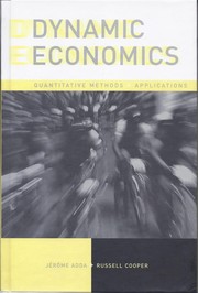 Cover of: Dynamic Economics: Quantitative Methods and Applications