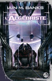 Cover of: L'Algébriste by Iain M. Banks