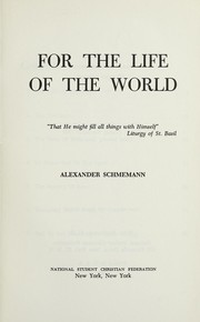 Cover of: For the life of the world
