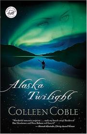 Cover of: Alaska twilight by Colleen Coble