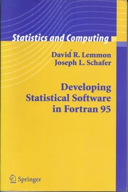 Cover of: Developing Statistical Software in Fortran 95 | David R. Lemmon