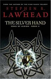 Cover of: The Silver Hand: Book Two in The Song of Albion Trilogy (Song of Albion)