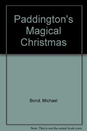 Cover of: Paddington's Magical Christmas