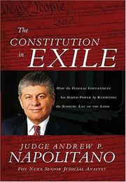 Cover of: The Constitution in Exile: How the Federal Government Has Seized Power by Rewriting the Supreme Law of the Land