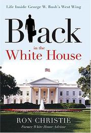 Cover of: Black in the White House: life inside George W. Bush's west wing