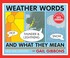 Cover of: Weather Words and What They Mean (New Edition)