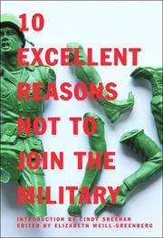 Cover of: 10 Excellent reasons not to join the military by edited by Elizabeth Weill-Greenberg.